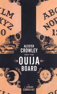 Cover art for Aleister Crowley and the Ouija Board