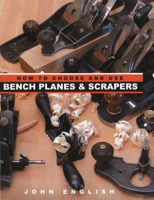 Cover art for How to Choose & Use Bench Planes and Scrapers