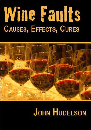 Cover art for Wine Faults Causes Effects Cures