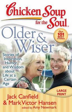 Cover art for Older & Wiser Stories of Inspiration Humor and Wisdom about Life at a Certain Age