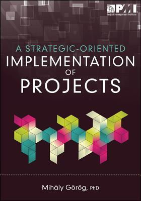 Cover art for Strategic-Oriented Implementation of Projects