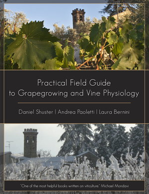Cover art for Practical Field Guide to Grape Growing and Vine Physiology