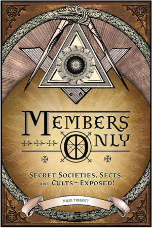 Cover art for Members Only Secret Societies Sects and Cults Exposed