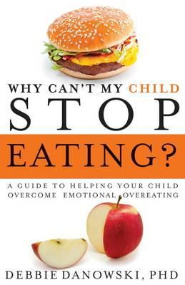 Cover art for Why Can't My Child Stop Eating