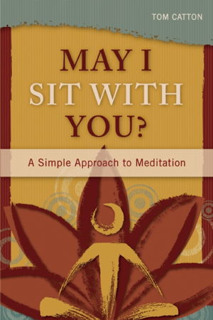Cover art for May I Sit with You A Simple Approach to Meditation