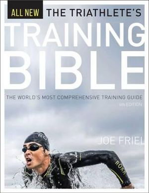 Cover art for Triathlete's Training Bible The World's Most Comprehensive Training Guide