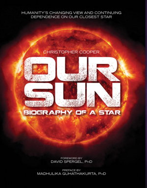 Cover art for Our Sun Biography Of A Star