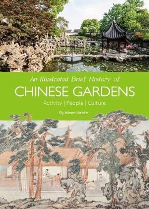 Cover art for An Illustrated Brief History of Chinese Gardens