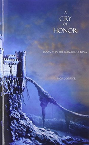 Cover art for A Cry of Honor Sorcerer's Ring Book 4