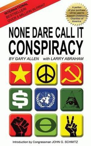 Cover art for None Dare Call It Conspiracy
