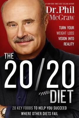 Cover art for The 20 20 Diet Turn Your Weight Loss Vision Into Reality