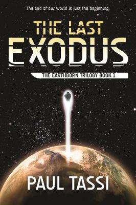 Cover art for Last Exodus The Earthborn Trilogy Book 1