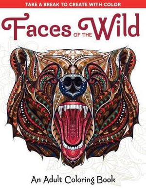 Cover art for Faces of the Wild; An Adult Coloring Book