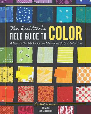 Cover art for The Quilter's Field Guide to Color