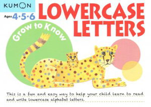 Cover art for Grow to Know: Lowercase Letters (Ages 4 5 6)
