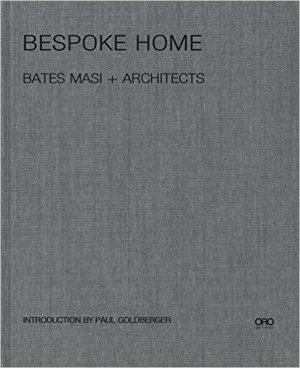 Cover art for Bespoke Home Bates Masi + Architects