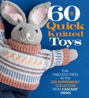 Cover art for 60 Quick Knitted Toys