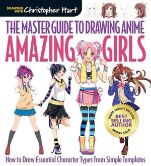 Cover art for The Master Guide to Drawing Anime: Amazing Girls
