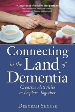Cover art for Connecting in the Land of Dementia