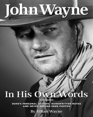 Cover art for John Wayne In His Own Words