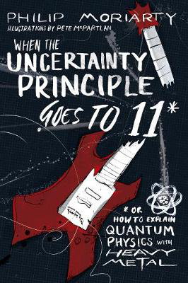 Cover art for When the Uncertainty Principle Goes to 11