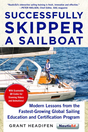 Cover art for Successfully Skipper a Sailboat Modern Lessons From the Fastest-Growing Global Sailing Education and Certification
