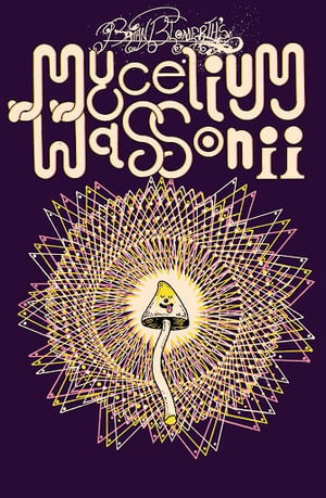 Cover art for Brian Blomerth's Mycelium Wassonii
