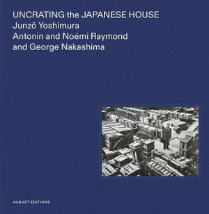 Cover art for Uncrating the Japanese House