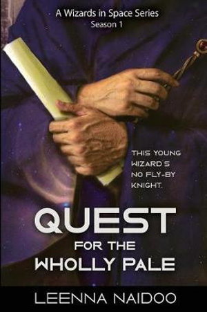 Cover art for Quest for the Wholly Pale Season One (A Wizards in Space Series)