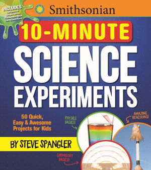 Cover art for Smithsonian 10-Minute Science Experiments