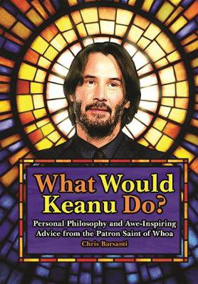 Cover art for What Would Keanu Do?