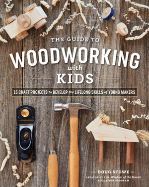 Cover art for Guide to Woodworking with Kids