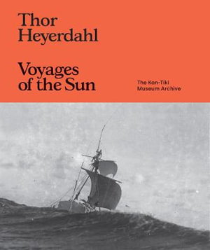 Cover art for Thor Heyerdahl: Voyages of the Sun