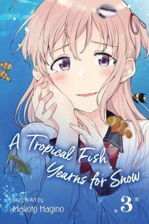 Cover art for Tropical Fish Yearns for Snow Vol. 3