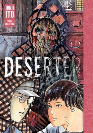 Cover art for Deserter: Junji Ito Story Collection