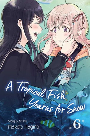Cover art for Tropical Fish Yearns for Snow, Vol. 6
