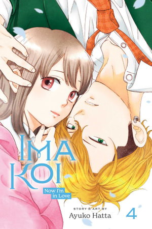 Cover art for Ima Koi: Now I'm in Love, Vol. 4