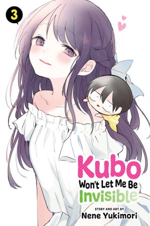 Cover art for Kubo Won't Let Me Be Invisible, Vol. 3
