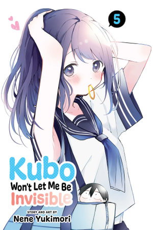 Cover art for Kubo Won't Let Me Be Invisible, Vol. 5