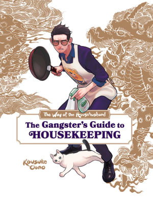 Cover art for The Way of the Househusband: The Gangster's Guide to Housekeeping