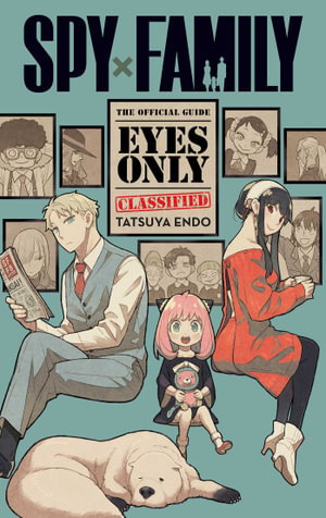 Cover art for Spy x Family: The Official Guide-Eyes Only