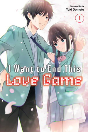 Cover art for I Want to End This Love Game Vol. 1
