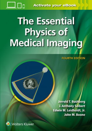 Cover art for The Essential Physics of Medical Imaging 4th edn.