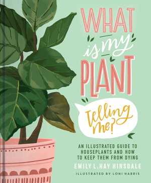 Cover art for What Is My Plant Telling Me?