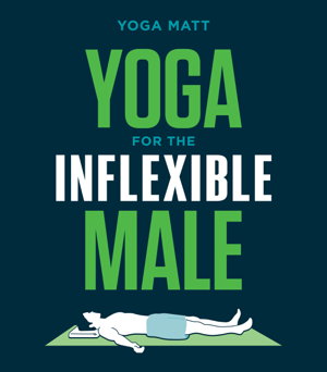 Cover art for Yoga for the Inflexible Male