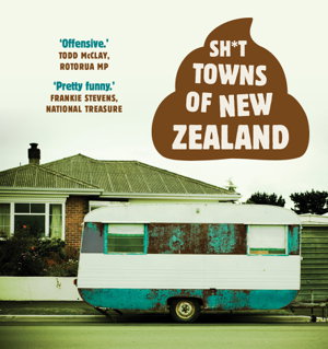 Cover art for Sh*t Towns of New Zealand