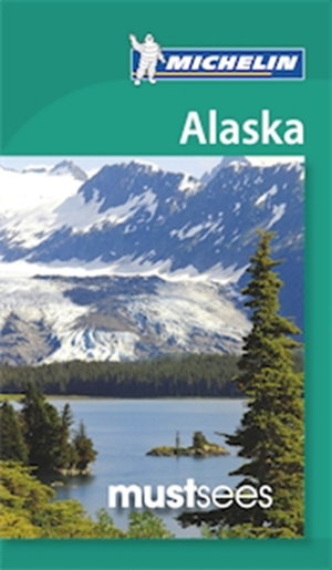 Cover art for Alaska Michelin Must Sees