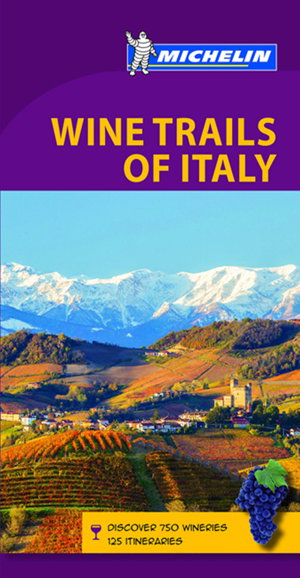 Cover art for Wine Trails of Italy - Michelin Green Guide