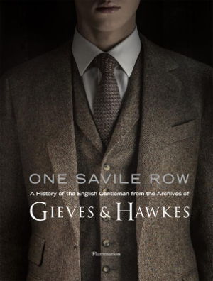 Cover art for One Savile Row History of the English Gentleman