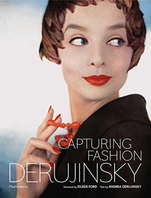 Cover art for Capturing Fashion The Photographs of Gleb Derujinsky